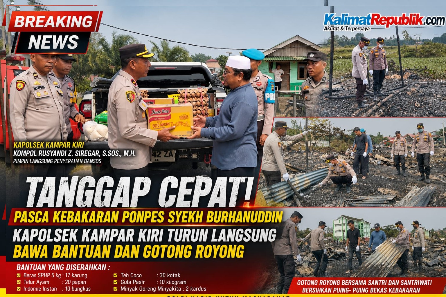 Tanggap Cepat Pasca Kebakaran Ponpes Syekh Burhanuddin, Kapolsek Kampar Kiri Turun Langsung Bawa Bantuan dan Gotong Royong