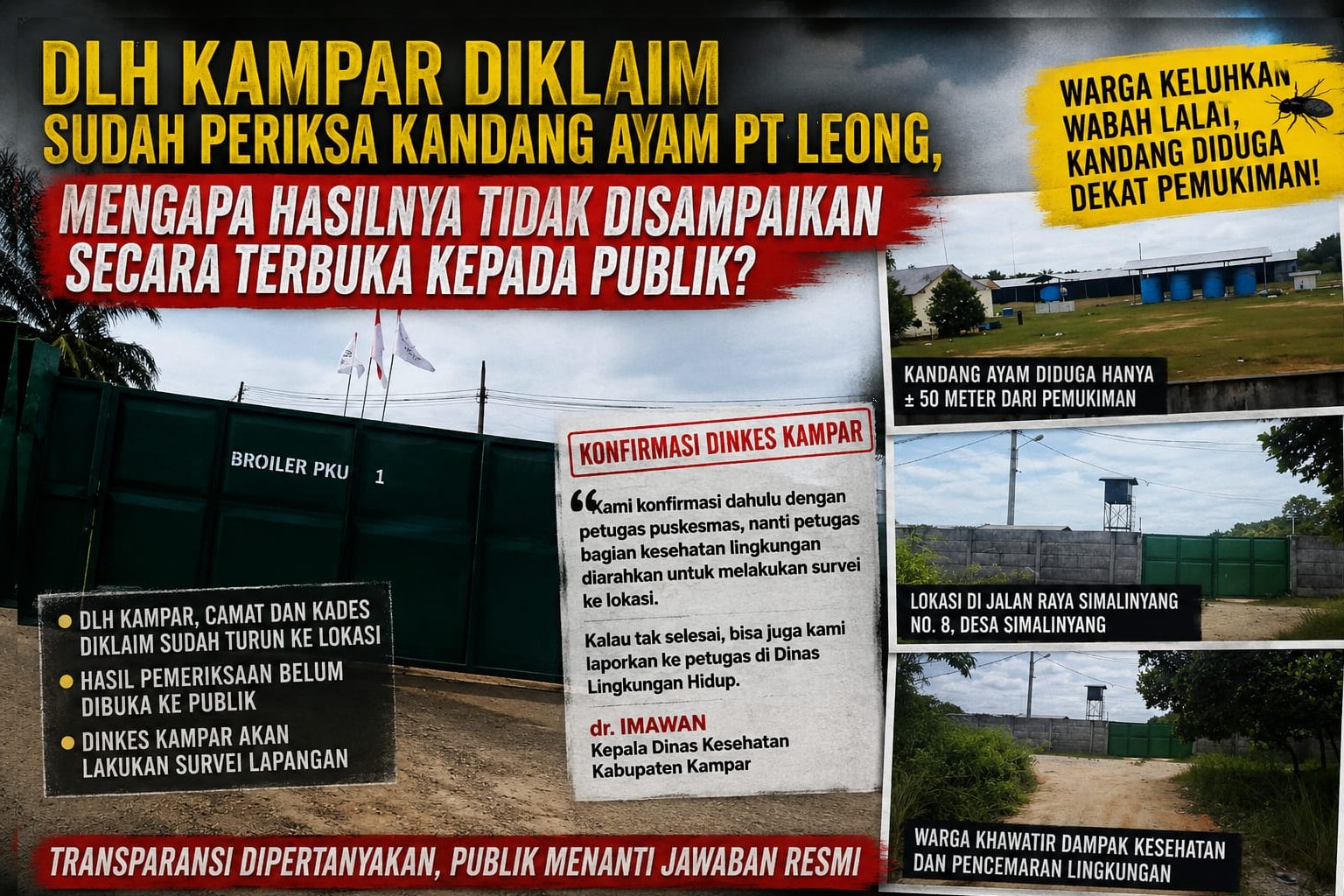 DLH Kampar, Camat dan Kades Diklaim Sudah Periksa Kandang Ayam PT Leong?, Hasilnya Belum Dibuka ke Publik: Dinkes Siapkan Survei Lingkungan!!!