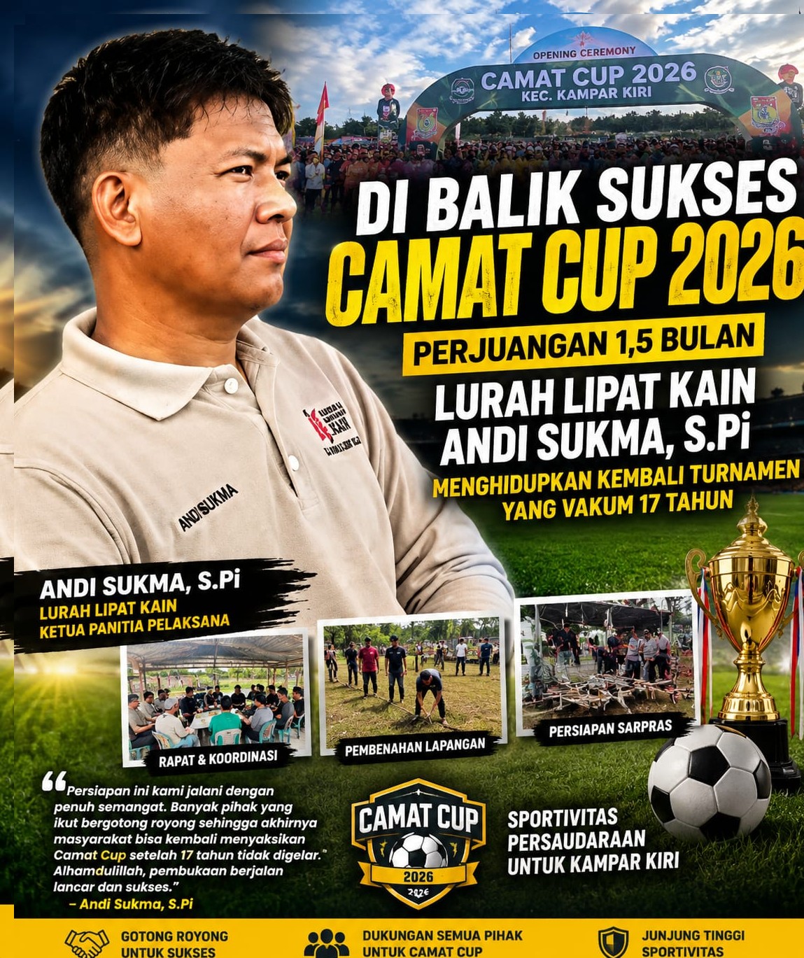 Di Balik Sukses Camat Cup 2026, Perjuangan 1,5 Bulan Lurah Lipat Kain Andi Sukma Menghidupkan Kembali Turnamen yang Vakum 17 Tahun