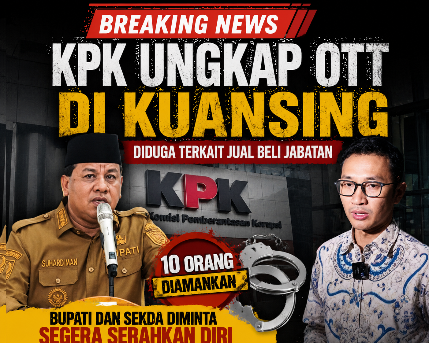 KPK Ungkap OTT di Kuansing, Diduga Terkait Jual Beli Jabatan; 10 Orang Diamankan, Bupati dan Sekda Diminta Segera Serahkan Diri