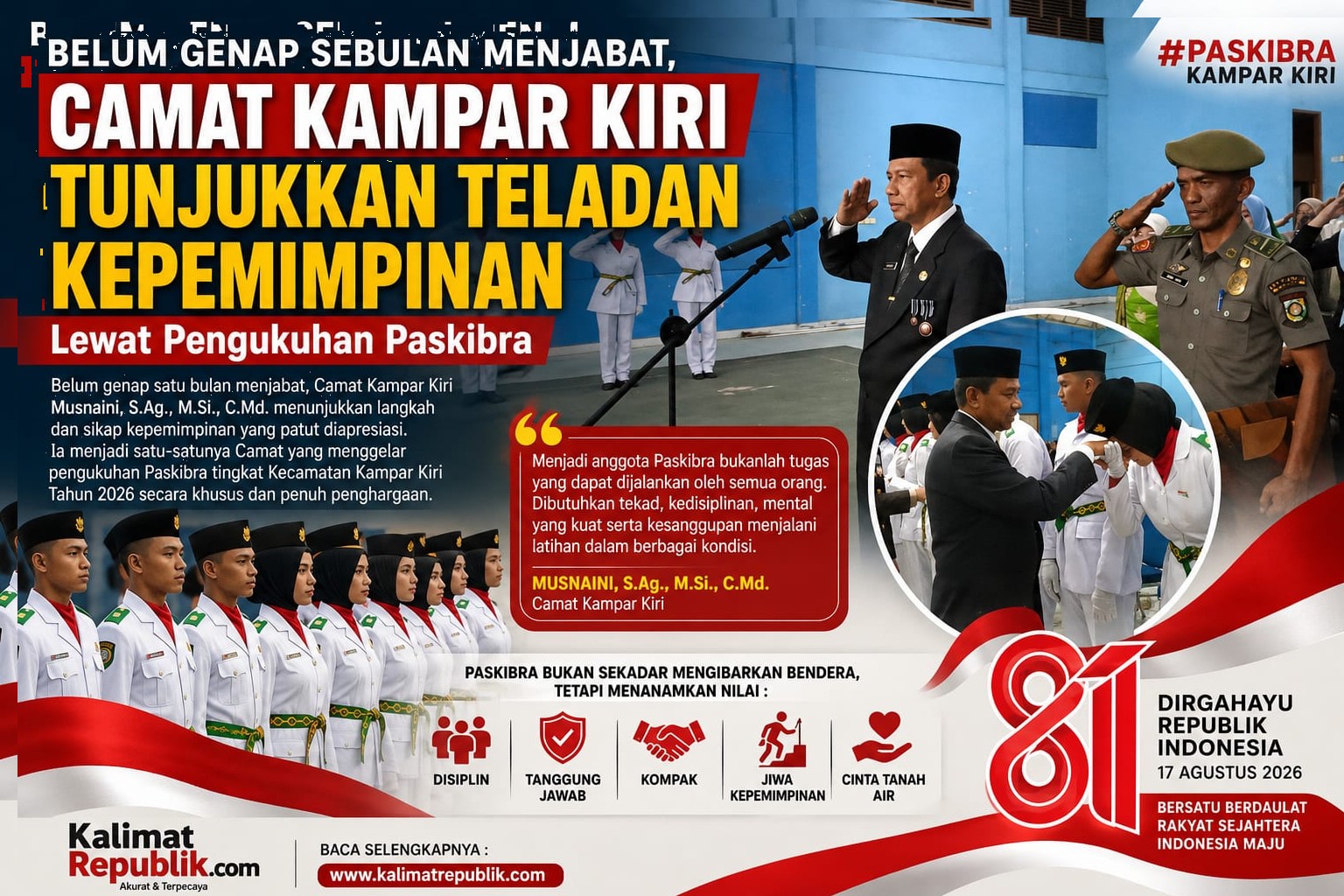 Belum Genap Sebulan Menjabat, Camat Kampar Kiri Tunjukkan Teladan Kepemimpinan Lewat Pengukuhan Paskibra