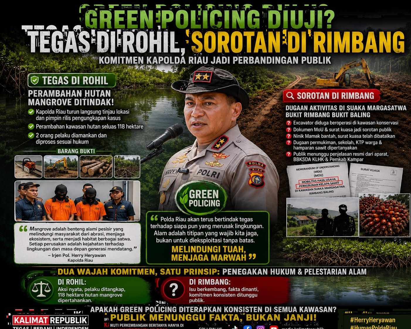 Green Policing Diuji? Kontras Penindakan Perambahan Hutan Rohil dan Sorotan Publik atas Dugaan Aktivitas di SM Bukit Rimbang Bukit Baling!