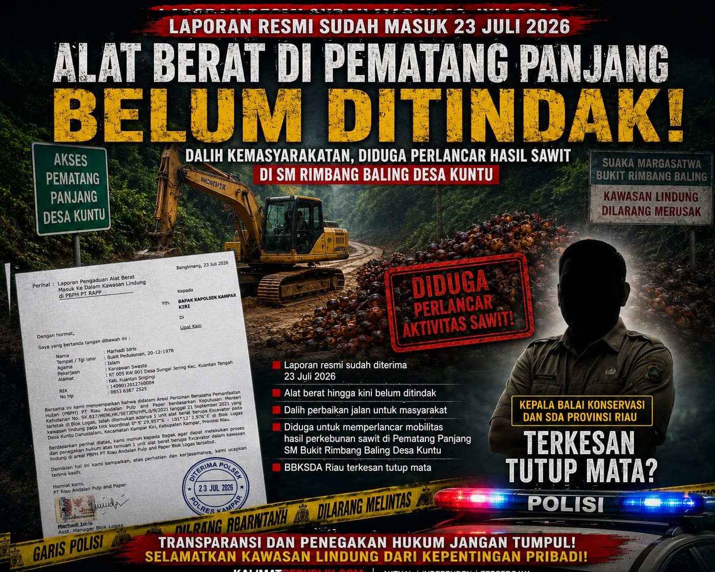 Laporan Resmi Sudah Masuk, Alat Berat di Akses Pematang Panjang Belum Ditindak; Dalih Kemasyarakatan Dinilai Berpotensi Memperlancar Aktivitas Sawit di SM Bukit Rimbang Baling