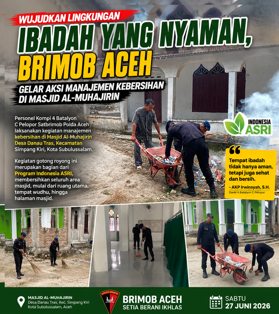 Wujudkan Lingkungan Ibadah yang Nyaman, Brimob Aceh Gelar Aksi Manajemen Kebersihan di Masjid Al-Muhajirin