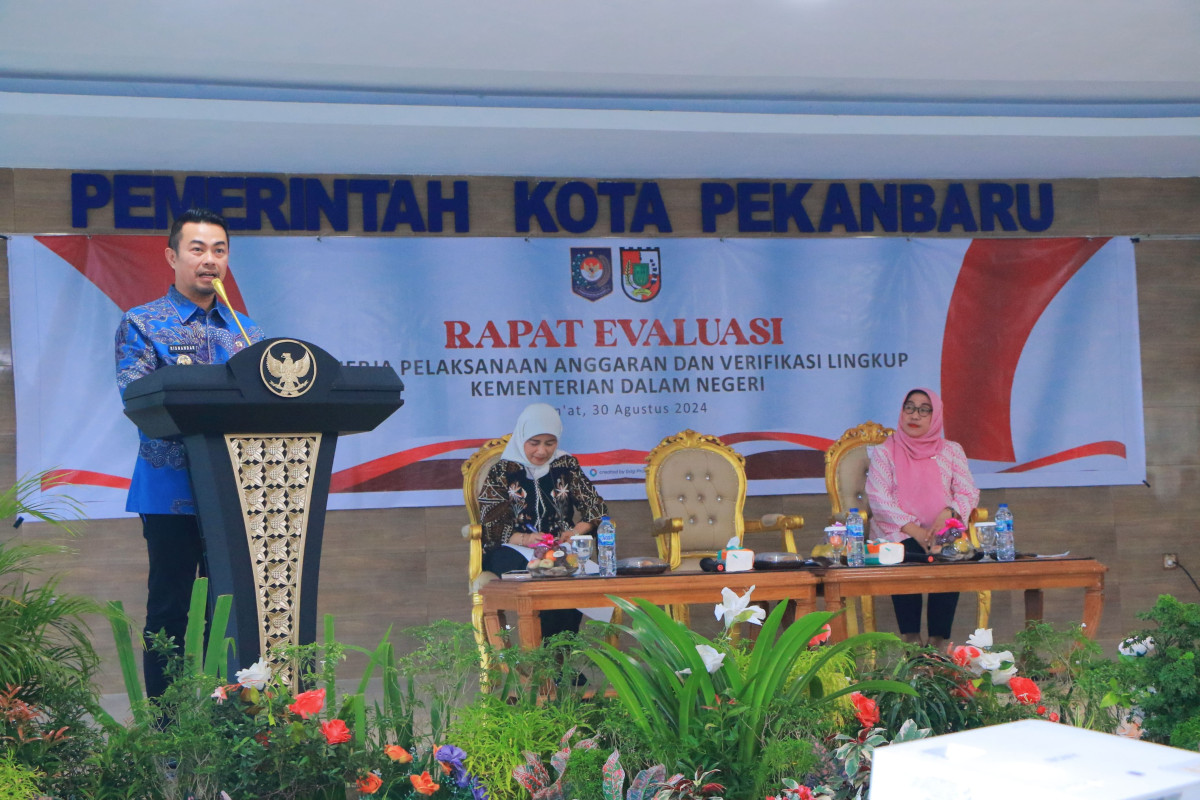 Pekanbaru Tuan Rumah Rapat Evaluasi Kinerja Pelaksanaan Anggaran dan Verifikasi Lingkup Kemendagri