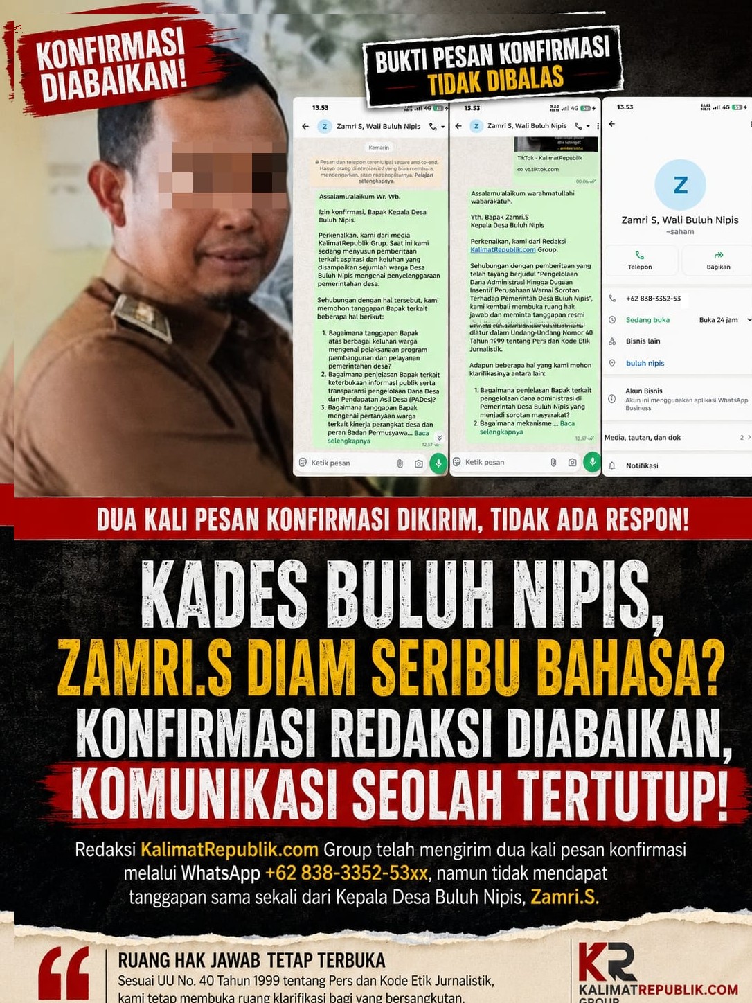 Dua Kali Upaya Konfirmasi Dilakukan, Kepala Desa Buluh Nipis Belum Berikan Tanggapan!!!