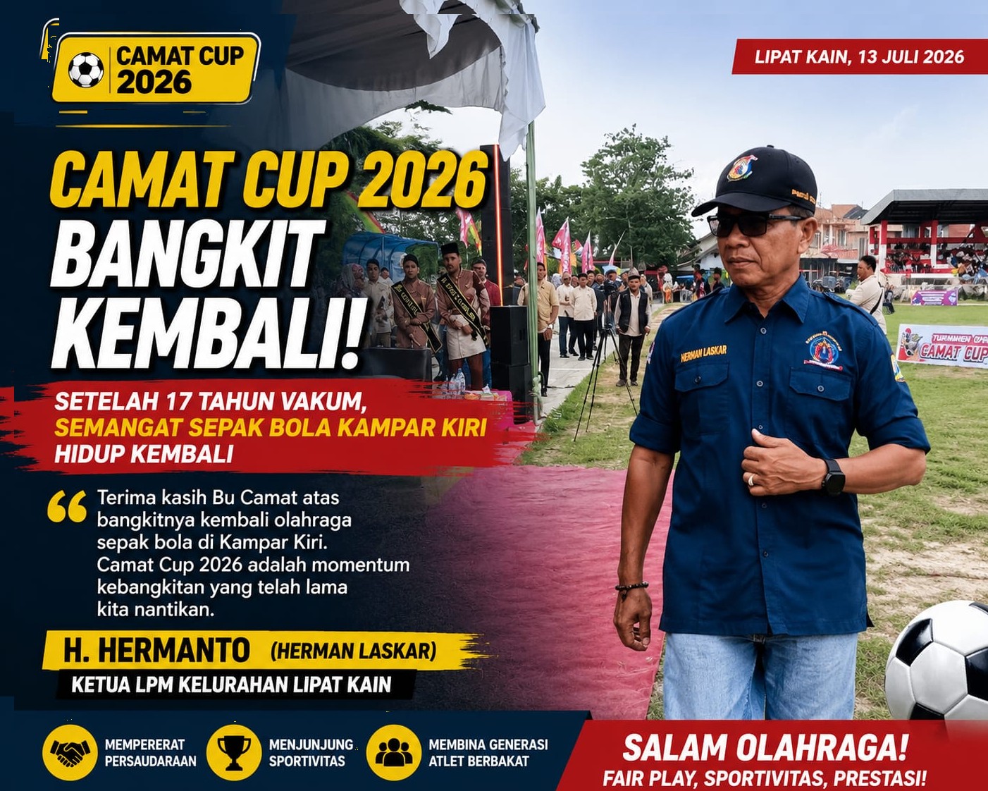 Ketua LPM Kelurahan Lipat Kain Herman Laskar: Camat Cup 2026 Jadi Tonggak Kebangkitan Sepak Bola Kampar Kiri Setelah 17 Tahun Vakum
